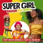 First Dutch Bananas x Feest DJ-Supergirl Raggadag  Remix -WEBALPMP3