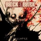 Brick By Brick - Collapse