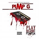 Pimp G - Play Me Some Pimpin