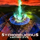 Sychodelicious - Another Level