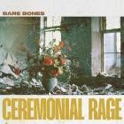 Bare Bones - Ceremonial Rage