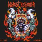 Worst Behavior - El Ojo Perdido