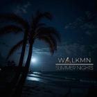 WALKMN-Summer Nights