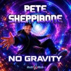 Pete Sheppibone - No Gravity