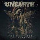 Unearth - The Wretched The Ruinous