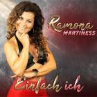 Ramona Martiness - Einfach ich