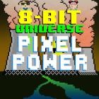 8 Bit Universe - Pixel Power