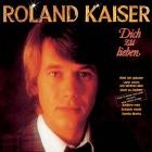 Roland Kaiser - Dich zu lieben