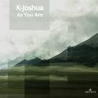 K-Joshua - As You Are