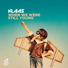 Klaas - We Were Still Young