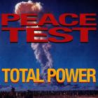 Peace Test - Total Power