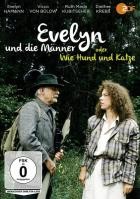 Evelyn und die Männer oder Wie Hund und Katze