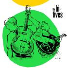 The Hi-Fives - And A Whole Lotta You!