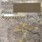 Doci - Passive Aggressive EP