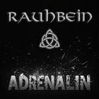 Rauhbein - Adrenalin