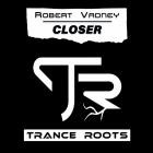 Robert Vadney - CLOSER