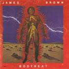 James Brown - - Bodyheat  