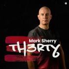 Mark Sherry - TH3RTY