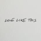 Dylan And The Moon - Love Like This
