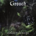 Grouch - A Constant War On Your Mind