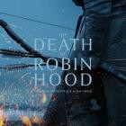 Jim Ghedi - The Death of Robin Hood (Original Soundtrack)