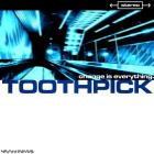 Toothpick - Change Is Everything