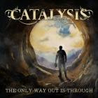 Catalysis - The Only Way Out Is Through
