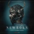 Anthony Willis - Newborn (Original Motion Picture Soundtrack)