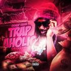 Duwap Kaine - TRAPAHOLIC
