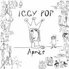 Iggy Pop - Apres (10th-anniversary edition)