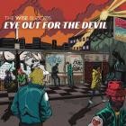 The Wise Bloods - Eye Out For The Devil