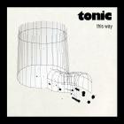 Tonic - This Way