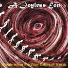 A Joyless Eon - Misinformation And Other Downward Spirals