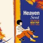 VA - Heaven Sent: The Rise Of New Pop 1979-1983