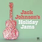 Jack Johnson - Jack Johnson's Holiday Jams
