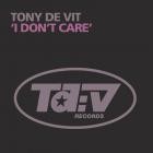 Tony De Vit - I Dont Care