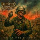 Rusted Crown - The Epitome of Death
