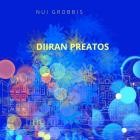 Nui Grobbis - Diiran Preatos