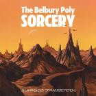 Belbury Poly - Sorcery