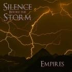 Silence Before the Storm - Empires