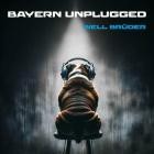 Die Well-Brueder - Bayern Unplugged