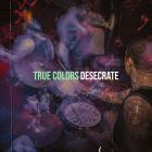Desecrate - True Colors