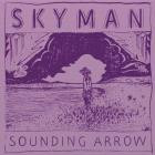 Sounding Arrow - SKYMAN