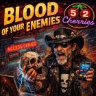 52 Cherries - Blood of your Enemies