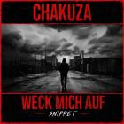 Chakuza - Weck mich auf
