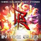 Chris Galmon & Andy Ztoned - In the Club