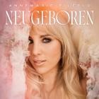 Annemarie Eilfeld - Neugeboren