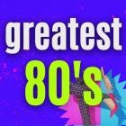 Greatest 80s - 100 Best Songs