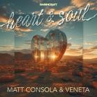 Matt Consola X Veneta - Heart And Soul