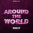 - Around The World Remix EP